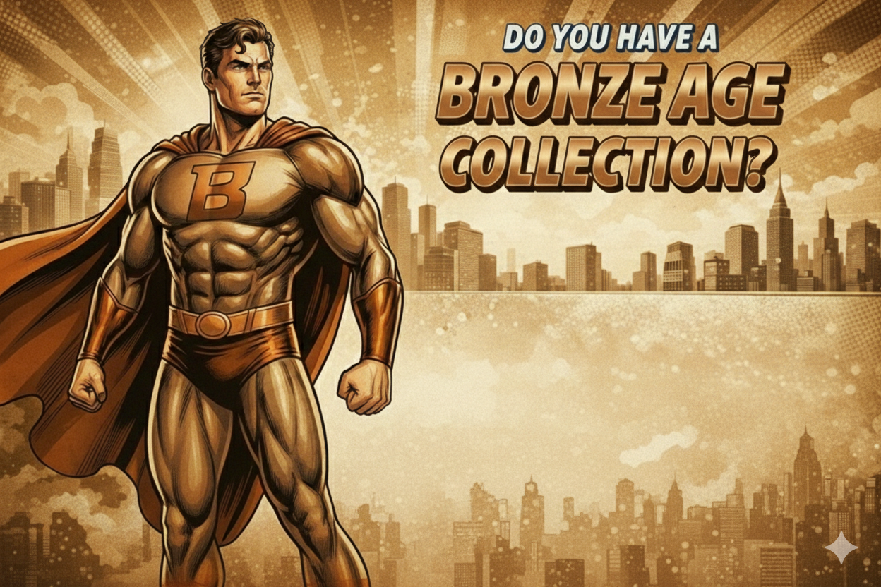 Do you have a bronze age collection?